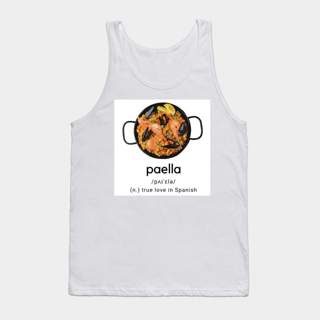 Paella dictionary true love Tank Top by Holailustra